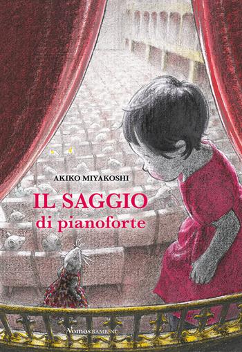 Il saggio di pianoforte - Akiko Miyakoshi - Libro Nomos Edizioni 2022, Nomos bambini | Libraccio.it
