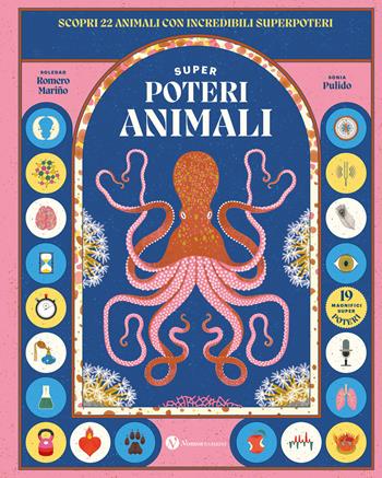 Superpoteri animali. Scopri 22 animali con incredibili superpoteri. Ediz. a colori - Soledad Romero Mariño, Romero Mariño Soledad - Libro Nomos Edizioni 2023, Nomos bambini | Libraccio.it