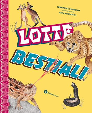 Lotte bestiali. Ediz. a colori - Serenella Quarello, Anna Spreafico - Libro Nomos Edizioni 2024, Nomos bambini | Libraccio.it