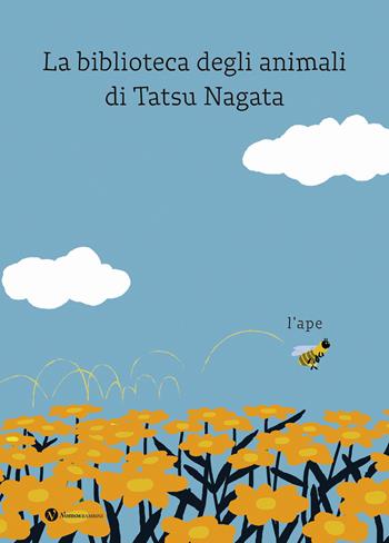 L'ape. La biblioteca degli animali di Tatsu Nagata. Ediz. a colori - Tatsu Nagata - Libro Nomos Edizioni 2024, Nomos bambini | Libraccio.it