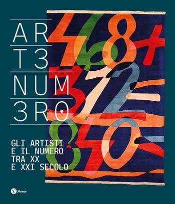 Artenumero. Gli artisti e il numero fra XX e XXI secolo. Ediz. italiana e francese  - Libro Nomos Edizioni 2024, Cataloghi e mostre | Libraccio.it