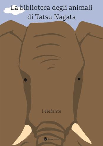 L'elefante. La biblioteca degli animali di Tatsu Nagata. Ediz. illustrata - Tatsu Nagata - Libro Nomos Edizioni 2025, Nomos bambini | Libraccio.it