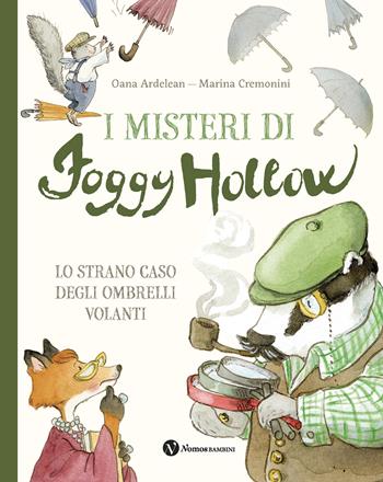 I misteri di Foggy Hollow. Lo strano caso degli ombrelli volanti - Oana Ardelean - Libro Nomos Edizioni 2026, Nomos bambini | Libraccio.it