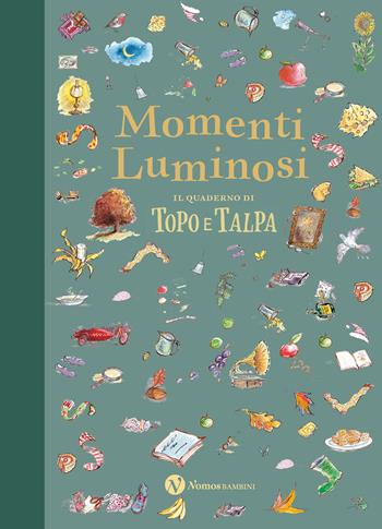 Momenti luminosi. Il quaderno di Topo e Talpa. Ediz. a colori - Joyce Dunbar - Libro Nomos Edizioni 2026, Nomos bambini | Libraccio.it