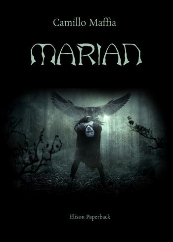 Marian - Camillo Maffia - Libro Elison Paperback 2021 | Libraccio.it