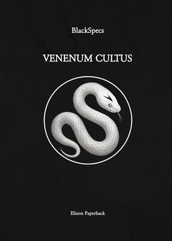 Venenum cultus - BlackSpecs - Libro Elison Paperback 2025 | Libraccio.it