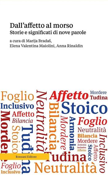 Dall'affetto al morso. Storie e significati di nove parole  - Libro Ronzani Numeri 2023, Saggi | Libraccio.it