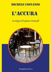 L' accura. Le indagini del capitano Contavalle