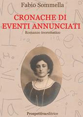 Cronache di eventi annunciati. Romanzo teorematico