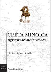 Creta minoica. Il gioiello del Mediterraneo