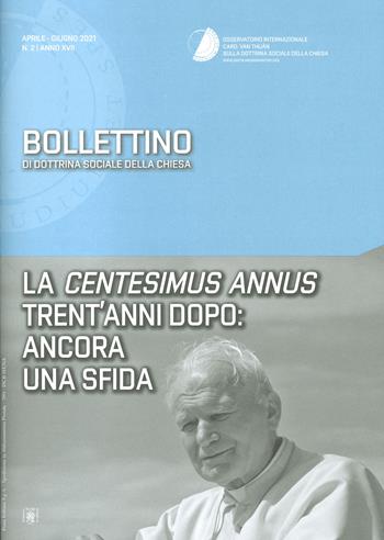 Bollettino di dottrina sociale della chiesa (2021). Vol. 2  - Libro Cantagalli 2021 | Libraccio.it