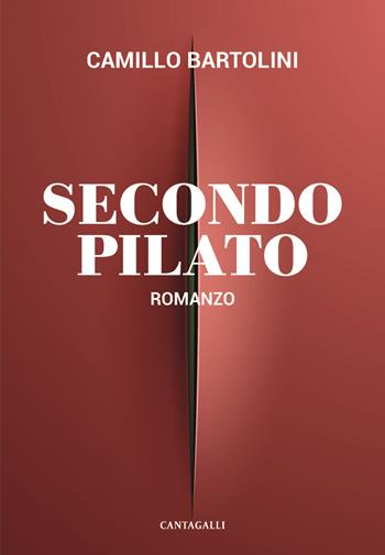 Secondo Pilato - Camillo Bartolini - Libro Cantagalli 2023 | Libraccio.it