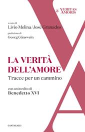 La verità dell'amore. Tracce per un cammino
