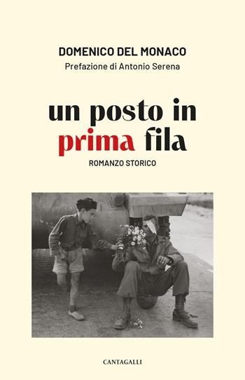 Un posto in prima fila - Domenico Del Monaco - Libro Cantagalli 2024 | Libraccio.it