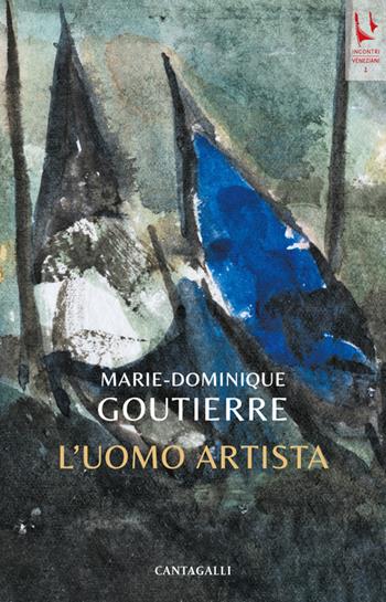 L'uomo artista - Marie-Dominique Goutierre - Libro Cantagalli 2024 | Libraccio.it
