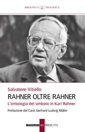 Rahner oltre Rahner