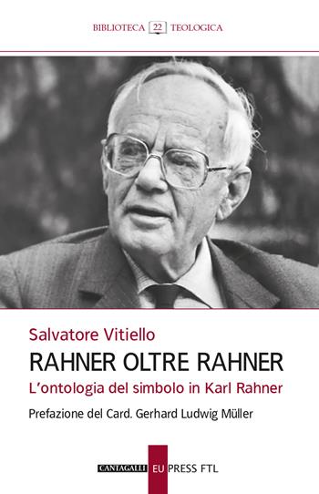 Rahner oltre Rahner - Salvatore Vitiello - Libro Cantagalli 2025 | Libraccio.it