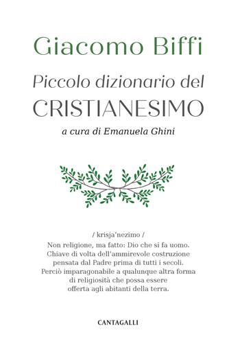 Piccolo dizionario del cristianesimo - Giacomo Biffi - Libro Cantagalli 2026 | Libraccio.it