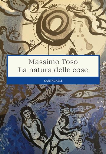 La natura delle cose - Massimo Toso - Libro Cantagalli 2026 | Libraccio.it