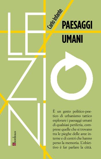 Paesaggi umani - Carlo Infante - Libro Bordeaux 2021, RIF lezioni | Libraccio.it