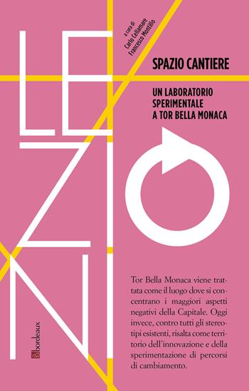 Spazio cantiere  - Libro Bordeaux 2025, RIF lezioni | Libraccio.it