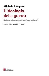 L'Ideologia della guerra