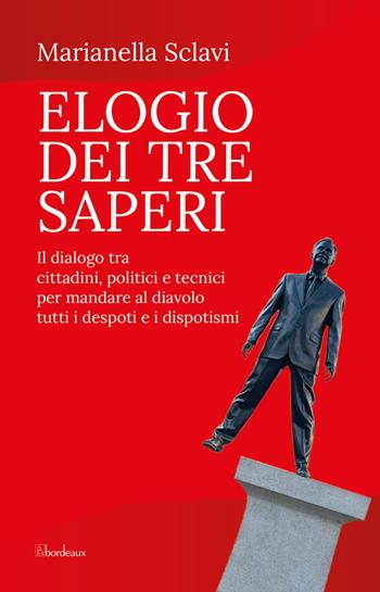 Elogio dei tre saperi - Marianella Sclavi - Libro Bordeaux 2026 | Libraccio.it