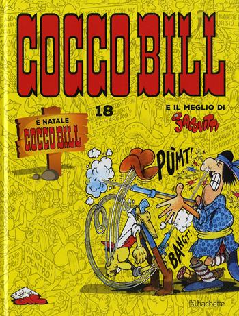 È Natale Cocco Bill - Benito Jacovitti - Libro Hachette (Milano) 2017, Il meglio di Jacovitti | Libraccio.it