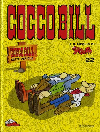 Cocco Bill sette per due - Benito Jacovitti - Libro Hachette (Milano) 2018, Il meglio di Jacovitti | Libraccio.it