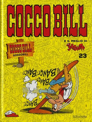 Goggobill. Cocco Bill - Benito Jacovitti - Libro Hachette (Milano) 2018, Il meglio di Jacovitti | Libraccio.it