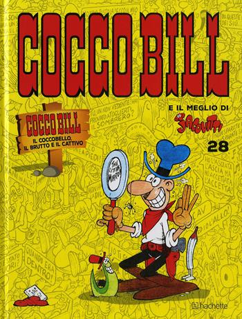 Cocco Bill il coccobello, il brutto e il cattivo - Benito Jacovitti - Libro Hachette (Milano) 2018, Il meglio di Jacovitti | Libraccio.it