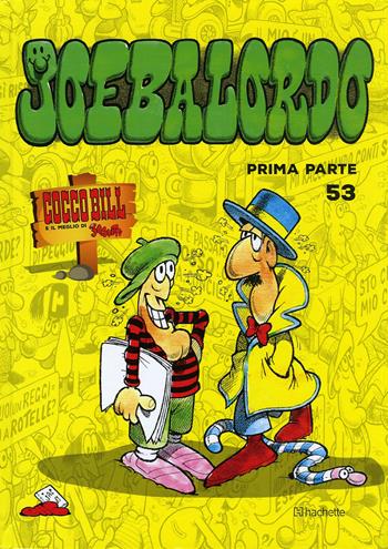 Joe balordo. Vol. 1 - Benito Jacovitti - Libro Hachette (Milano) 2018, Il meglio di Jacovitti | Libraccio.it