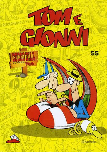 Tom e Gionni - Benito Jacovitti - Libro Hachette (Milano) 2018, Il meglio di Jacovitti | Libraccio.it