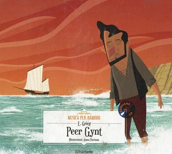 Peer Gynt. Con CD-Audio - Edvard Grieg - Libro Hachette (Milano) 2018, Musica per bambini | Libraccio.it