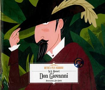 Don Giovanni. Con CD-Audio - Wolfgang Amadeus Mozart - Libro Hachette (Milano) 2018, Musica per bambini | Libraccio.it