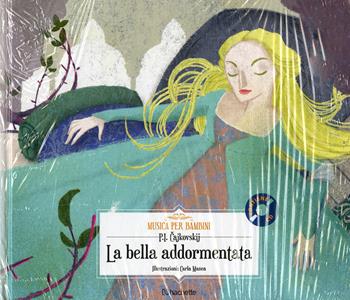 La bella addormentata. Con CD-Audio - Pëtr Ilic Cajkovskij - Libro Hachette (Milano) 2018, Musica per bambini | Libraccio.it