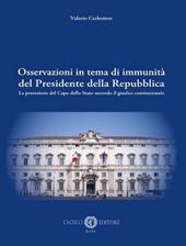 Osservazioni in tema di immunità del Presidente della Repubblica. La protezione del Capo dello Stato secondo il giudice costituzionale