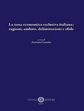 La zona economica esclusiva italiana: ragioni, ambito, delimitazioni e sfide