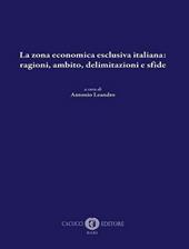 La zona economica esclusiva italiana: ragioni, ambito, delimitazioni e sfide