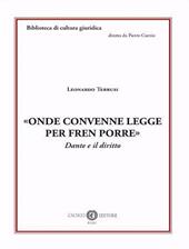 «Onde convenne legge per fren porre». Dante e il diritto