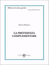 La previdenza complementare. Nuova ediz.