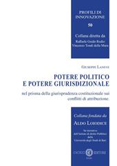 Potere politico e potere giurisdizionale nel prisma della giurisprudenza costituzionale sui conflitti di attribuzione