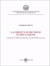 La libertà di riunione in discussione. L’articolo 17 della Costituzione e la sfida della sicurezza