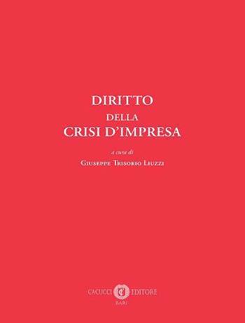 Diritto della crisi d'impresa  - Libro Cacucci 2023 | Libraccio.it