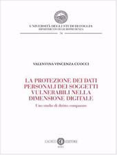 La protezione dei dati personali dei soggetti vulnerabili nella dimensione digitale. Uno studio di diritto comparato