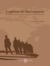 La gestione dei flussi migratori. Diritti umani, dinamiche dell’accoglienza e circuiti confessionali