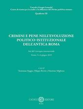 Crimini e pene nell’evoluzione politico-istituzionale dell’antica Roma. Atti del Convegno internazionale - Trento, 5 e 6 giugno 2019