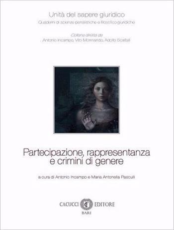 Partecipazione, rappresentanza e crimini di genere  - Libro Cacucci 2024, Unità del sapere giuridico | Libraccio.it