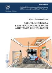 Salute, sicurezza e prevenzione nei lavori a distanza digitalizzati