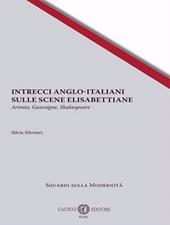 Intrecci anglo-italiani sulle scene elisabettiane. Ariosto, Gascoigne, Shakespeare